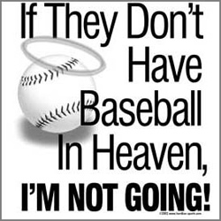  Baseball in Heaven?